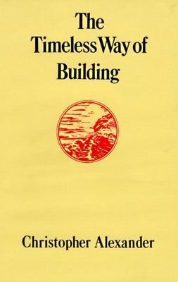 Cover for The Timeless Way of Building by Christopher Alexander