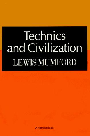 Cover for Technics and Civilization by Lewis Mumford
